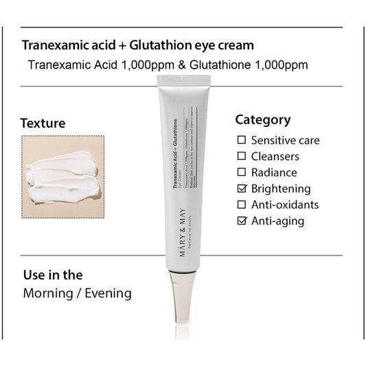 MARY&MAY Tranexamic Acid + Glutathione Eye Cream