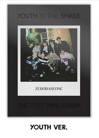 ZEROBASEONE 1st Mini ALBUM [YOUTH IN THE SHADE]